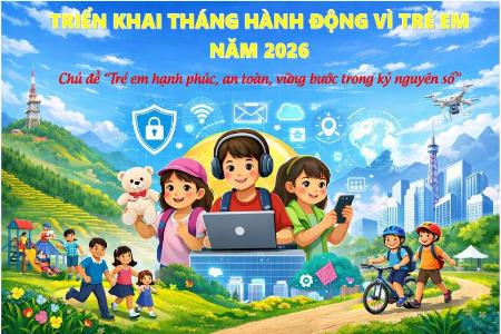 Kế hoạch triển khai tháng hành động vì trẻ em tỉnh Lai Châu năm 2026