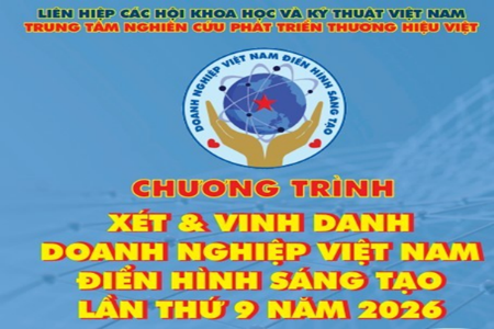 Đề cử doanh nghiệp tham gia xét chọn và vinh danh “Doanh nghiệp Việt Nam điển hình sáng tạo – lần thứ 9 năm 2026”